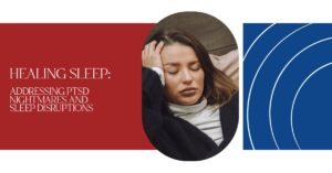 Healing Sleep: Addressing PTSD Nightmares and Sleep Disruptions | First Responders of California A woman resting with her eyes closed and hand on her forehead beside text reading “Healing Sleep: Addressing PTSD Nightmares and Sleep Disruptions,” presented in a red and blue graphic layout.